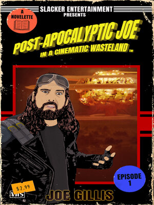 cover image of Post-Apocalyptic Joe in a Cinematic Wasteland--Episode 1